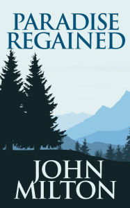 Title: Paradise Regained, Author: John Milton