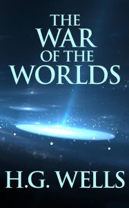 Title: The War of the Worlds, Author: H. G. Wells