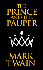 Title: The Prince and the Pauper, Author: Mark Twain