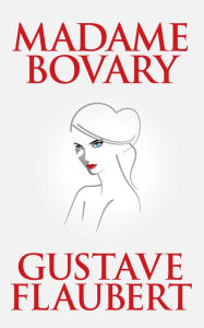 Title: Madame Bovary, Author: Gustave Flaubert