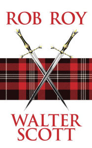 Title: Rob Roy, Author: Sir Walter Scott