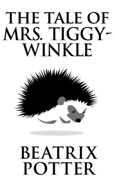 The Tale of Mrs. Tiggy-Winkle