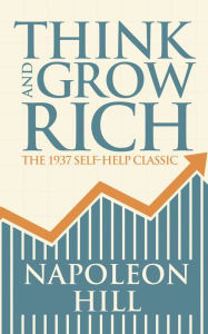 Title: Think and Grow Rich, Author: Napoleon Hill