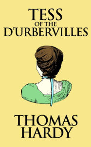 Title: Tess of the d'Urbervilles, Author: Thomas Hardy