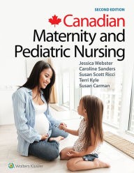 Title: Canadian Maternity and Pediatric Nursing, Author: Jessica Webster