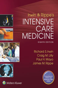 Title: Irwin and Rippe's Intensive Care Medicine, Author: Richard S. Irwin