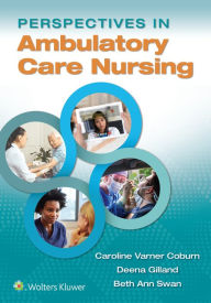 Title: Perspectives in Ambulatory Care Nursing / Edition 1, Author: Caroline Coburn