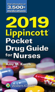 Title: 2019 Lippincott Pocket Drug Guide for Nurses / Edition 7, Author: Amy M. Karch RN