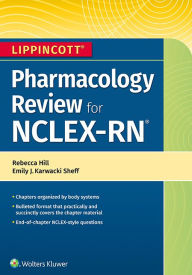 Title: Lippincott NCLEX-RN Pharmacology Review, Author: Rebecca Hill