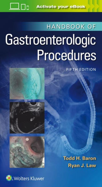 Handbook of Gastroenterologic Procedures / Edition 5