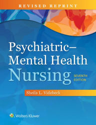 Title: Psychiatric Mental Health Nursing / Edition 7, Author: Sheila L. Videbeck PhD