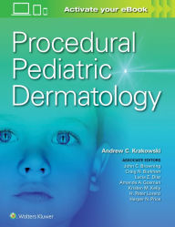 Title: Procedural Pediatric Dermatology, Author: Andrew C. Krakowski