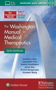 Title: The Washington Manual of Medical Therapeutics Paperback / Edition 36, Author: Zachary Crees MD