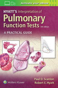 Title: Hyatt's Interpretation of Pulmonary Function Tests / Edition 5, Author: Paul D. Scanlon MD