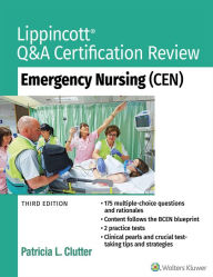 Title: Lippincott Q&A Certification Review: Emergency Nursing (CEN), Author: Patricia L. Clutter