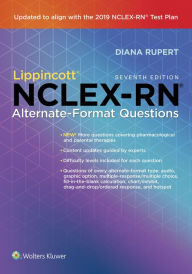 Title: Lippincott NCLEX-RN Alternate-Format Questions / Edition 7, Author: Diana Rupert BSN