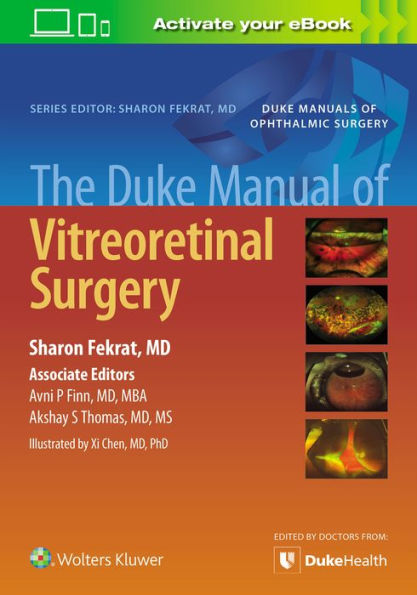 The Duke Manual of Vitreoretinal Surgery / Edition 1