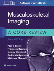 Title: Musculoskeletal Imaging: A Core Review, Author: Paul Spicer