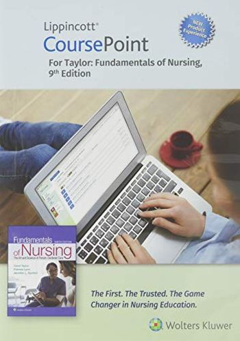 Lippincott CoursePoint Enhanced for Taylor's Fundamentals of Nursing: The Art and Science of Person-Centered Nursing Care