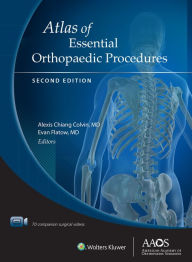 Title: Atlas of Essential Orthopaedic Procedures, Second Edition, Author: Evan Flatow