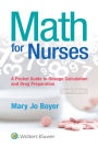 Math For Nurses: A Pocket Guide to Dosage Calculations and Drug Preparation