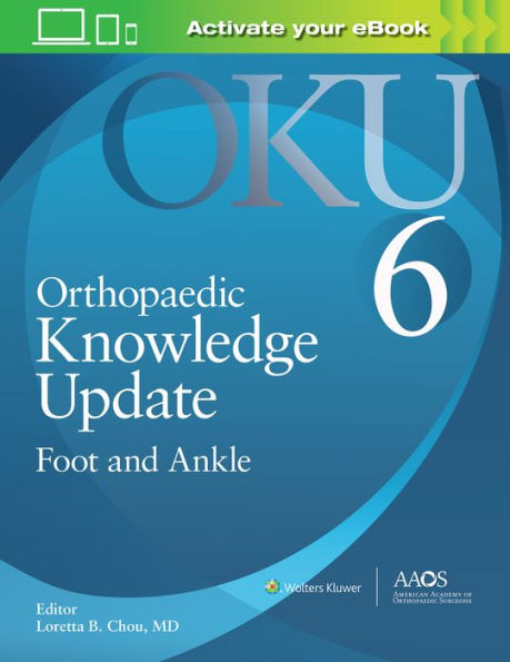 Orthopaedic Knowledge Update: Foot and Ankle 6: Print + Ebook / Edition 6