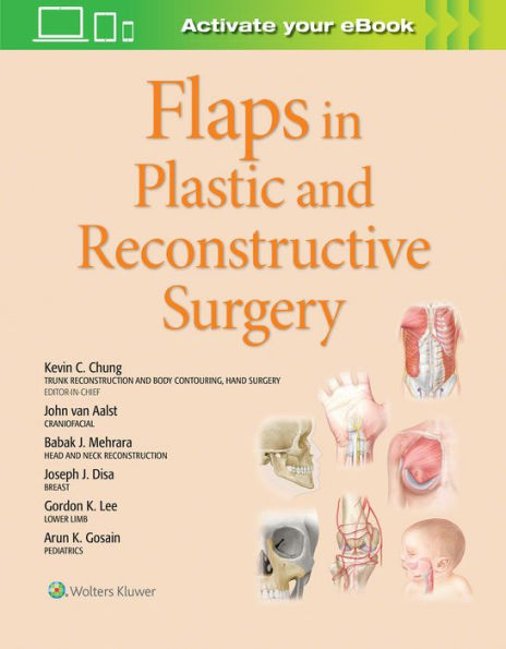 Flaps in Plastic and Reconstructive Surgery / Edition 1