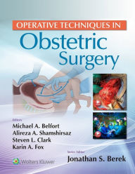 Title: Operative Techniques in Obstetric Surgery, Author: Michael Belfort