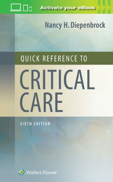 Quick Reference to Critical Care