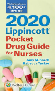Title: 2020 Lippincott Pocket Drug Guide for Nurses / Edition 8, Author: Rebecca Tucker