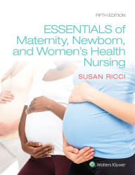 Title: Essentials of Maternity, Newborn, and Women's Health, Author: Susan Ricci