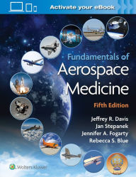 Title: Fundamentals of Aerospace Medicine, Author: Jeffrey Davis MD