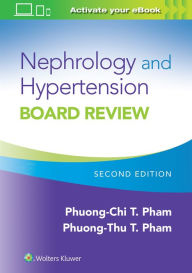 Free ebook downloads for android tablet Nephrology and Hypertension Board Review in English by Phuong-Chi Pham, Phuong-Thu T. Pham MD 9781975149567 