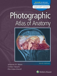 Anatomy A Photographic Atlas 第8版 Photographic Atlas of Anatomy by Johannes W. Rohen MD