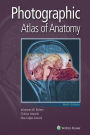 Photographic Atlas of Anatomy