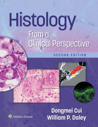 Title: Histology From a Clinical Perspective, Author: Dongmei Cui MD (hon)