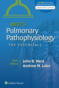Downloads ebooks for free West's Pulmonary Pathophysiology: The Essentials by John B. West MD, PhD, DSc, Andrew M. Luks MD