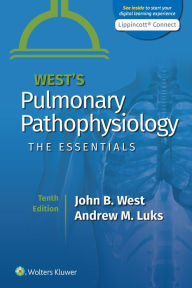 Online free ebooks download West's Pulmonary Pathophysiology: The Essentials by John B. West MD, PhD, DSc, Andrew M. Luks MD  (English literature)