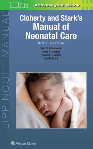 Title: Cloherty and Stark's Manual of Neonatal Care, Author: Anne R. Hansen MD