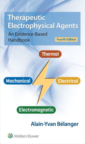 Therapeutic Electrophysical Agents: An Evidence-Based Handbook