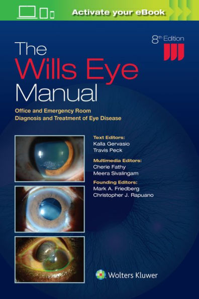 The Wills Eye Manual: Office and Emergency Room Diagnosis Treatment of Disease