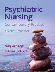 Title: Psychiatric Nursing: Contemporary Practice, Author: Mary Ann Boyd