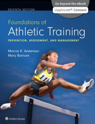 Title: Foundations of Athletic Training: Prevention, Assessment, and Management, Author: Marcia Anderson