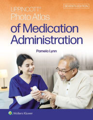 Title: Lippincott Photo Atlas of Medication Administration, Author: Pamela Lynn