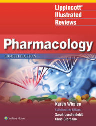 Title: Lippincott Illustrated Reviews: Pharmacology, Author: Karen Whalen