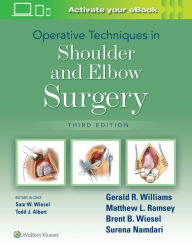 Title: Operative Techniques in Shoulder and Elbow Surgery, Author: Gerald R. Williams Jr.