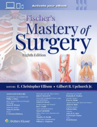 Download epub format ebooks Fischer's Mastery of Surgery by E. Christopher Ellison, Gilbert R. Upchurch Jr. MD, Philip Alexander Efron, Steven D. Wexner, Nancy D. Perrier MD, FACS PDF MOBI 9781975176433