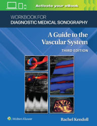 Title: Workbook for Diagnostic Medical Sonography: The Vascular Systems, Author: Ann Marie Kupinski