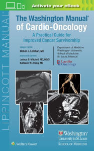 Title: The Washington Manual of Cardio-Oncology: A Practical Guide for Improved Cancer Survivorship, Author: Daniel J. Lenihan