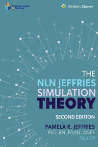 Title: The NLN Jeffries Simulation Theory, Author: Pamela R Jeffries PhD